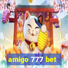 amigo 777 bet